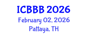 International Conference on Bioscience, Biotechnology, and Biochemistry (ICBBB) February 02, 2026 - Pattaya, Thailand International Conference on Bioscience, Biotechnology, and Biochemistry (ICBBB) February 02, 2026 - Pattaya, Thailand