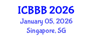 International Conference on Bioscience, Biotechnology, and Biochemistry (ICBBB) January 05, 2026 - Singapore, Singapore International Conference on Bioscience, Biotechnology, and Biochemistry (ICBBB) January 05, 2026 - Singapore, Singapore