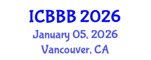 International Conference on Bioscience, Biotechnology, and Biochemistry (ICBBB) January 05, 2026 - Vancouver, Canada
