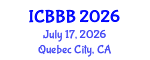 International Conference on Bioscience, Biotechnology, and Biochemistry (ICBBB) July 17, 2026 - Quebec City, Canada