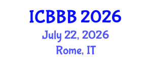 International Conference on Bioscience, Biotechnology, and Biochemistry (ICBBB) July 22, 2026 - Rome, Italy International Conference on Bioscience, Biotechnology, and Biochemistry (ICBBB) July 22, 2026 - Rome, Italy