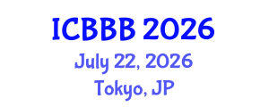 International Conference on Bioscience, Biotechnology, and Biochemistry (ICBBB) July 22, 2026 - Tokyo, Japan International Conference on Bioscience, Biotechnology, and Biochemistry (ICBBB) July 22, 2026 - Tokyo, Japan