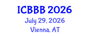 International Conference on Bioscience, Biotechnology, and Biochemistry (ICBBB) July 29, 2026 - Vienna, Austria International Conference on Bioscience, Biotechnology, and Biochemistry (ICBBB) July 29, 2026 - Vienna, Austria