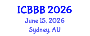 International Conference on Bioscience, Biotechnology, and Biochemistry (ICBBB) June 15, 2026 - Sydney, Australia International Conference on Bioscience, Biotechnology, and Biochemistry (ICBBB) June 15, 2026 - Sydney, Australia