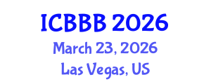 International Conference on Bioscience, Biotechnology, and Biochemistry (ICBBB) March 23, 2026 - Las Vegas, United States International Conference on Bioscience, Biotechnology, and Biochemistry (ICBBB) March 23, 2026 - Las Vegas, United States