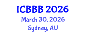 International Conference on Bioscience, Biotechnology, and Biochemistry (ICBBB) March 30, 2026 - Sydney, Australia International Conference on Bioscience, Biotechnology, and Biochemistry (ICBBB) March 30, 2026 - Sydney, Australia