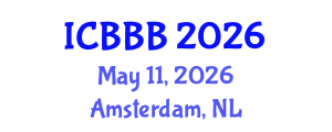 International Conference on Bioscience, Biotechnology, and Biochemistry (ICBBB) May 11, 2026 - Amsterdam, Netherlands International Conference on Bioscience, Biotechnology, and Biochemistry (ICBBB) May 11, 2026 - Amsterdam, Netherlands