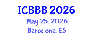 International Conference on Bioscience, Biotechnology, and Biochemistry (ICBBB) May 25, 2026 - Barcelona, Spain International Conference on Bioscience, Biotechnology, and Biochemistry (ICBBB) May 25, 2026 - Barcelona, Spain