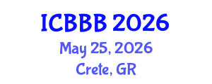 International Conference on Bioscience, Biotechnology, and Biochemistry (ICBBB) May 25, 2026 - Crete, Greece International Conference on Bioscience, Biotechnology, and Biochemistry (ICBBB) May 25, 2026 - Crete, Greece