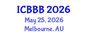International Conference on Bioscience, Biotechnology, and Biochemistry (ICBBB) May 25, 2026 - Melbourne, Australia International Conference on Bioscience, Biotechnology, and Biochemistry (ICBBB) May 25, 2026 - Melbourne, Australia