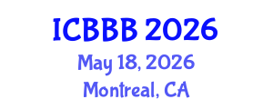 International Conference on Bioscience, Biotechnology, and Biochemistry (ICBBB) May 18, 2026 - Montreal, Canada