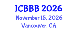 International Conference on Bioscience, Biotechnology, and Biochemistry (ICBBB) November 15, 2026 - Vancouver, Canada