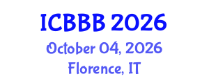 International Conference on Bioscience, Biotechnology, and Biochemistry (ICBBB) October 04, 2026 - Florence, Italy International Conference on Bioscience, Biotechnology, and Biochemistry (ICBBB) October 04, 2026 - Florence, Italy