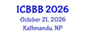 International Conference on Bioscience, Biotechnology, and Biochemistry (ICBBB) October 21, 2026 - Kathmandu, Nepal International Conference on Bioscience, Biotechnology, and Biochemistry (ICBBB) October 21, 2026 - Kathmandu, Nepal