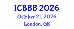 International Conference on Bioscience, Biotechnology, and Biochemistry (ICBBB) October 21, 2026 - London, United Kingdom International Conference on Bioscience, Biotechnology, and Biochemistry (ICBBB) October 21, 2026 - London, United Kingdom