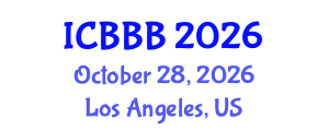 International Conference on Bioscience, Biotechnology, and Biochemistry (ICBBB) October 28, 2026 - Los Angeles, United States