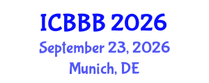 International Conference on Bioscience, Biotechnology, and Biochemistry (ICBBB) September 23, 2026 - Munich, Germany International Conference on Bioscience, Biotechnology, and Biochemistry (ICBBB) September 23, 2026 - Munich, Germany