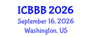 International Conference on Bioscience, Biotechnology, and Biochemistry (ICBBB) September 16, 2026 - Washington, United States International Conference on Bioscience, Biotechnology, and Biochemistry (ICBBB) September 16, 2026 - Washington, United States