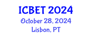 International Conference on Bioscience Engineering and Technology (ICBET) October 28, 2024 - Lisbon, Portugal