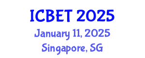 International Conference on Bioscience Engineering and Technology (ICBET) January 11, 2025 - Singapore, Singapore