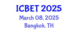 International Conference on Bioscience Engineering and Technology (ICBET) March 08, 2025 - Bangkok, Thailand