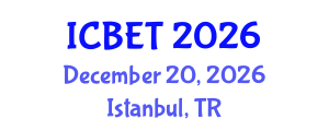 International Conference on Bioscience Engineering and Technology (ICBET) December 20, 2026 - Istanbul, Turkey International Conference on Bioscience Engineering and Technology (ICBET) December 20, 2026 - Istanbul, Turkey