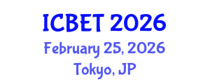 International Conference on Bioscience Engineering and Technology (ICBET) February 25, 2026 - Tokyo, Japan