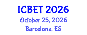 International Conference on Bioscience Engineering and Technology (ICBET) October 25, 2026 - Barcelona, Spain