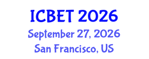 International Conference on Bioscience Engineering and Technology (ICBET) September 27, 2026 - San Francisco, United States