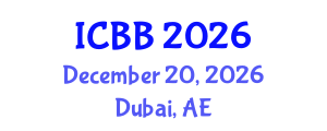 International Conference on Biosensors and Bioelectronics (ICBB) December 20, 2026 - Dubai, United Arab Emirates International Conference on Biosensors and Bioelectronics (ICBB) December 20, 2026 - Dubai, United Arab Emirates