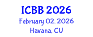 International Conference on Biosensors and Bioelectronics (ICBB) February 02, 2026 - Havana, Cuba International Conference on Biosensors and Bioelectronics (ICBB) February 02, 2026 - Havana, Cuba