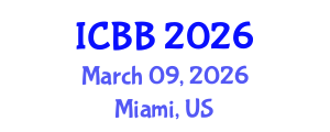 International Conference on Biosensors and Bioelectronics (ICBB) March 09, 2026 - Miami, United States International Conference on Biosensors and Bioelectronics (ICBB) March 09, 2026 - Miami, United States