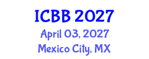 International Conference on Biosensors and Bioelectronics (ICBB) April 03, 2027 - Mexico City, Mexico International Conference on Biosensors and Bioelectronics (ICBB) April 03, 2027 - Mexico City, Mexico