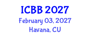 International Conference on Biosensors and Bioelectronics (ICBB) February 03, 2027 - Havana, Cuba International Conference on Biosensors and Bioelectronics (ICBB) February 03, 2027 - Havana, Cuba