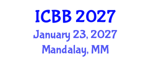 International Conference on Biosensors and Bioelectronics (ICBB) January 23, 2027 - Mandalay, Myanmar International Conference on Biosensors and Bioelectronics (ICBB) January 23, 2027 - Mandalay, Myanmar