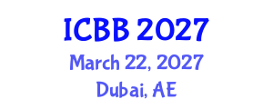 International Conference on Biosensors and Bioelectronics (ICBB) March 22, 2027 - Dubai, United Arab Emirates International Conference on Biosensors and Bioelectronics (ICBB) March 22, 2027 - Dubai, United Arab Emirates