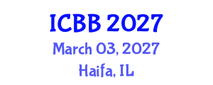 International Conference on Biosensors and Bioelectronics (ICBB) March 03, 2027 - Haifa, Israel International Conference on Biosensors and Bioelectronics (ICBB) March 03, 2027 - Haifa, Israel