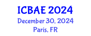 International Conference on Biosystems and Agricultural Engineering (ICBAE) December 30, 2024 - Paris, France
