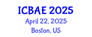 International Conference on Biosystems and Agricultural Engineering (ICBAE) April 22, 2025 - Boston, United States