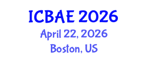 International Conference on Biosystems and Agricultural Engineering (ICBAE) April 22, 2026 - Boston, United States