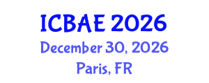 International Conference on Biosystems and Agricultural Engineering (ICBAE) December 30, 2026 - Paris, France International Conference on Biosystems and Agricultural Engineering (ICBAE) December 30, 2026 - Paris, France
