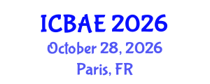 International Conference on Biosystems and Agricultural Engineering (ICBAE) October 28, 2026 - Paris, France