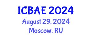 International Conference on Biotechnology and Agricultural Engineering (ICBAE) August 29, 2024 - Moscow, Russia