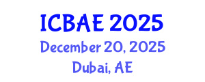 International Conference on Biotechnology and Agricultural Engineering (ICBAE) December 20, 2025 - Dubai, United Arab Emirates
