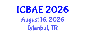 International Conference on Biotechnology and Agricultural Engineering (ICBAE) August 16, 2026 - Istanbul, Turkey