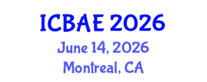 International Conference on Biotechnology and Agricultural Engineering (ICBAE) June 14, 2026 - Montreal, Canada