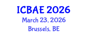 International Conference on Biotechnology and Agricultural Engineering (ICBAE) March 23, 2026 - Brussels, Belgium International Conference on Biotechnology and Agricultural Engineering (ICBAE) March 23, 2026 - Brussels, Belgium