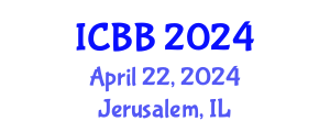 International Conference on Biotechnology and Bioengineering (ICBB) April 22, 2024 - Jerusalem, Israel