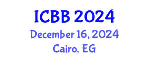 International Conference on Biotechnology and Bioengineering (ICBB) December 16, 2024 - Cairo, Egypt