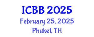 International Conference on Biotechnology and Bioengineering (ICBB) February 25, 2025 - Phuket, Thailand